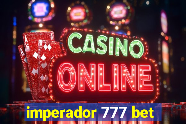 imperador 777 bet